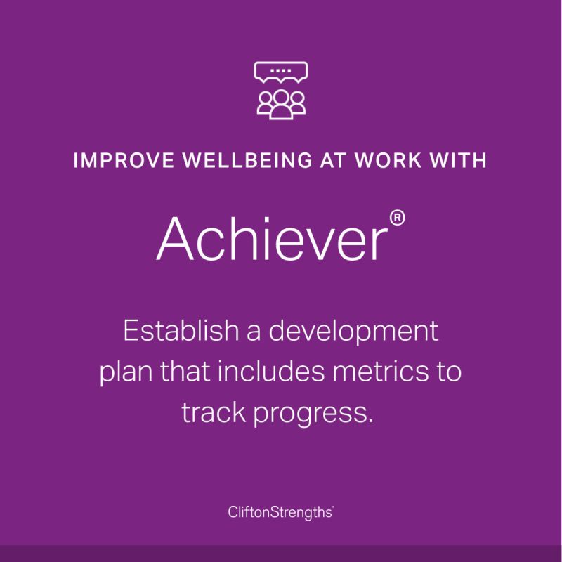 CliftonStrengths - achiever