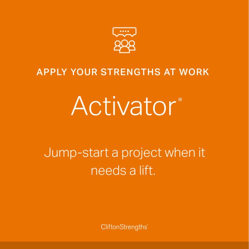 CliftonStrengths - activator